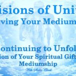 Visions of Unity, Evolving Your Mediumship with Sheila Clark - 09/27/17